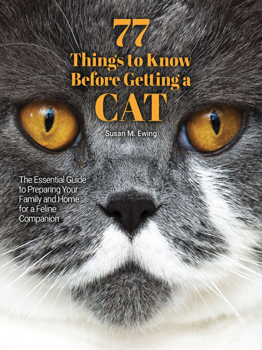 Upplýsingar um 77 Things to Know Before Getting a Cat eftir Susan M. Ewing - Biðlisti